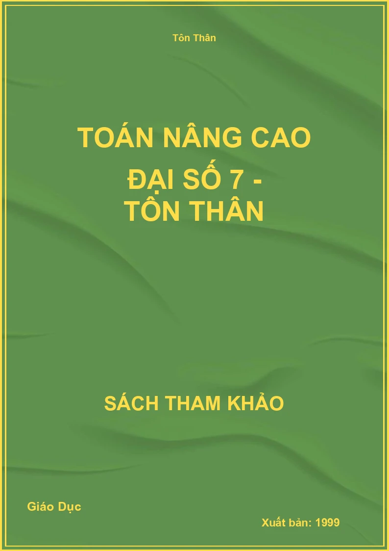 Toán Nâng Cao Đại Số 7 - Tôn Thân