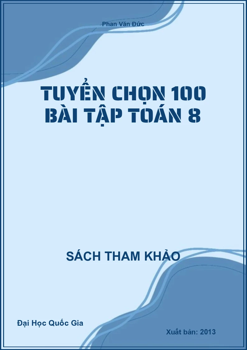 Tuyển Chọn 100 Bài Tập Toán 8
