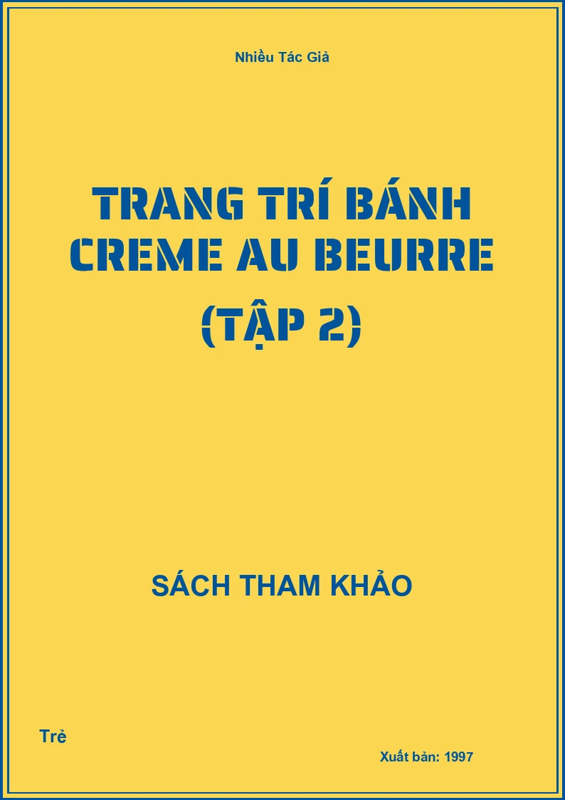 Trang Trí Bánh Creme Au Beurre (Tập 2)
