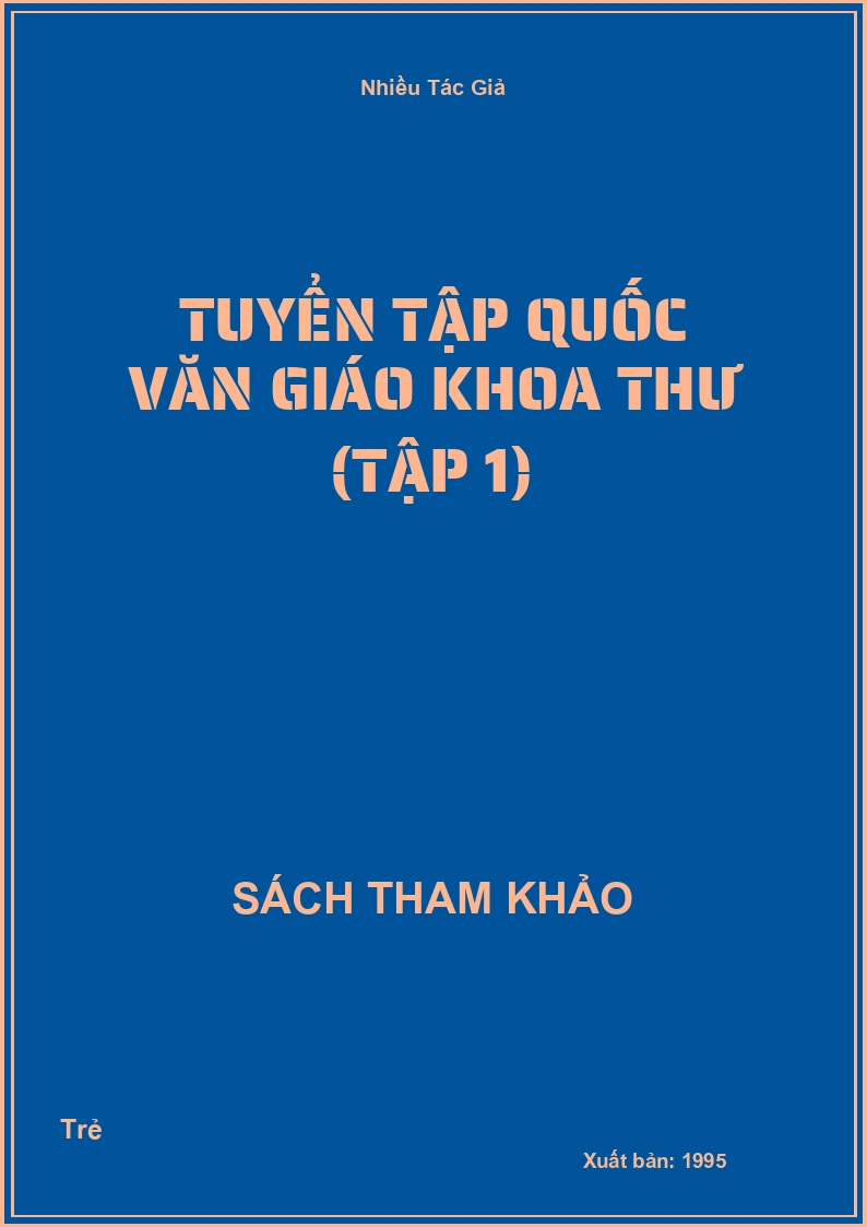 Tuyển Tập Quốc Văn Giáo Khoa Thư (Tập 1)