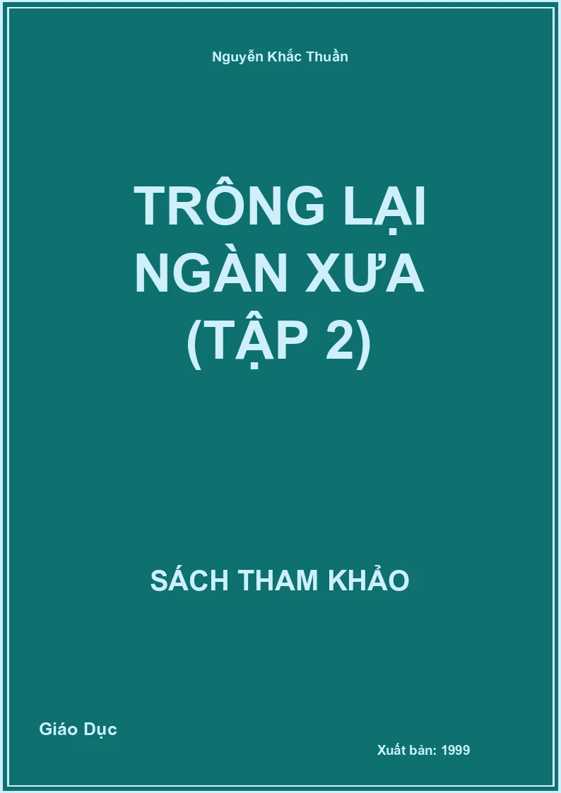Trông Lại Ngàn Xưa (Tập 2)