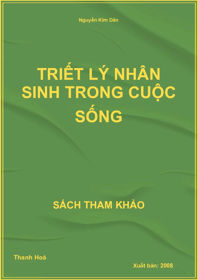 Triết Lý Nhân Sinh Trong Cuộc Sống