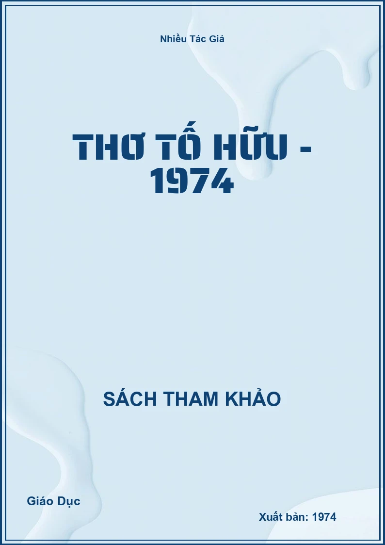 Thơ Tố Hữu - 1974