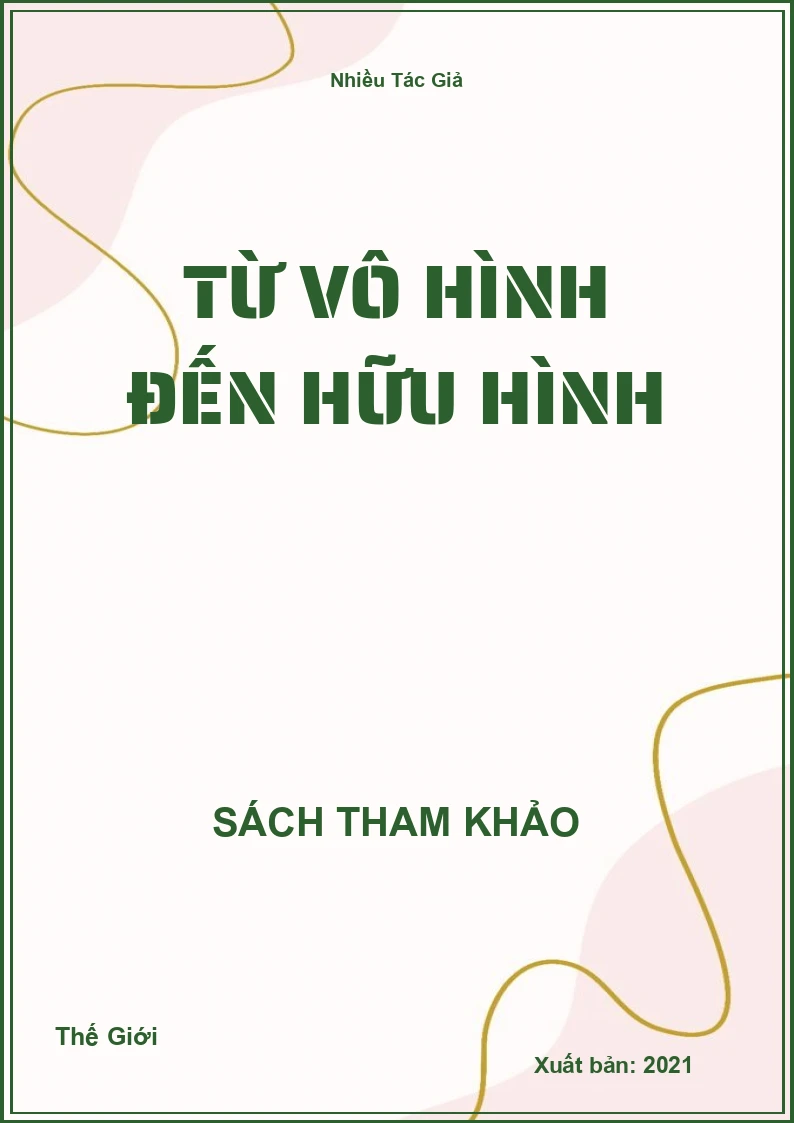 Từ Vô Hình Đến Hữu Hình