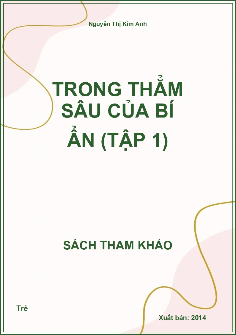 Trong Thẳm Sâu Của Bí Ẩn (Tập 1)