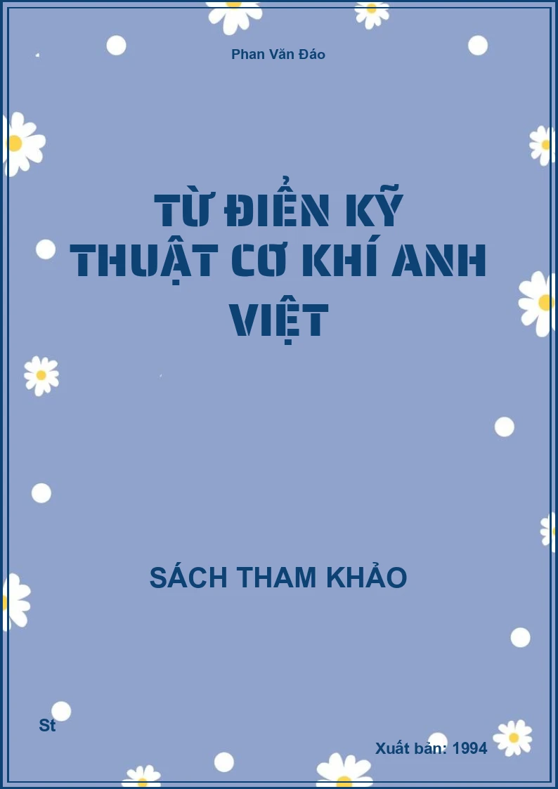 Từ Điển Kỹ Thuật Cơ Khí Anh Việt