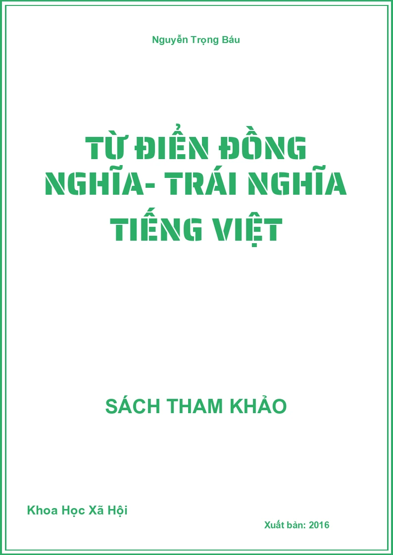 Từ Điển Đồng Nghĩa- Trái Nghĩa Tiếng Việt