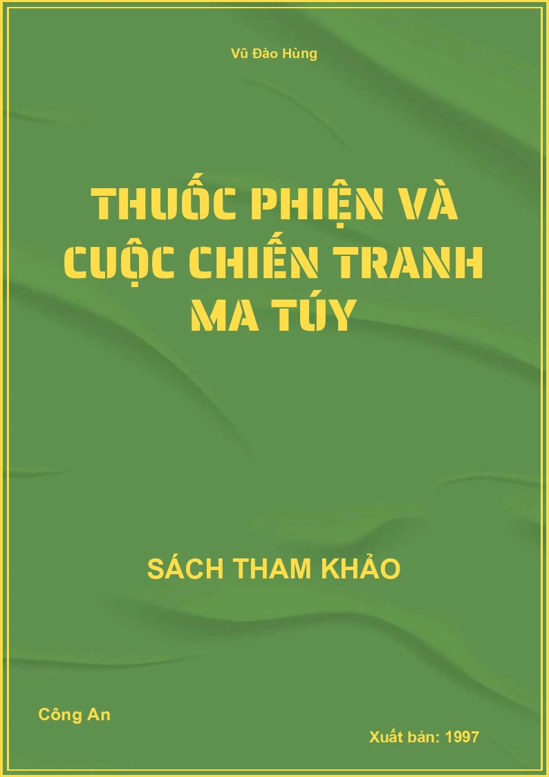 Thuốc Phiện Và Cuộc Chiến Tranh Ma Túy