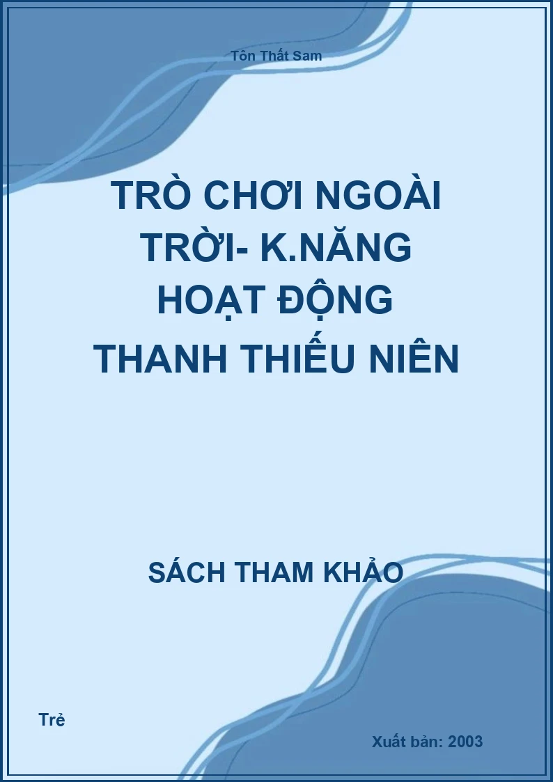 Trò Chơi Ngoài Trời- Kĩ Năng Hoạt Động Thanh Thiếu Niên