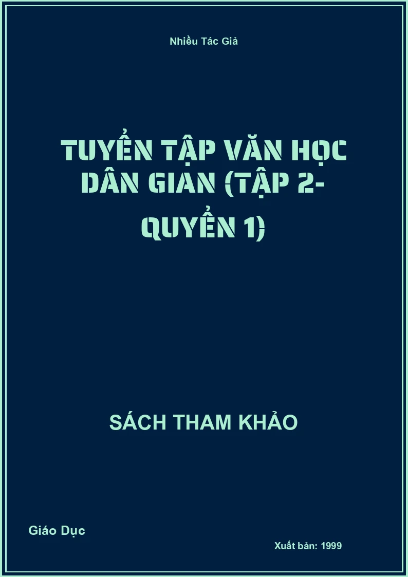 Tuyển Tập Văn Học Dân Gian (Tập 2- Quyển 1)