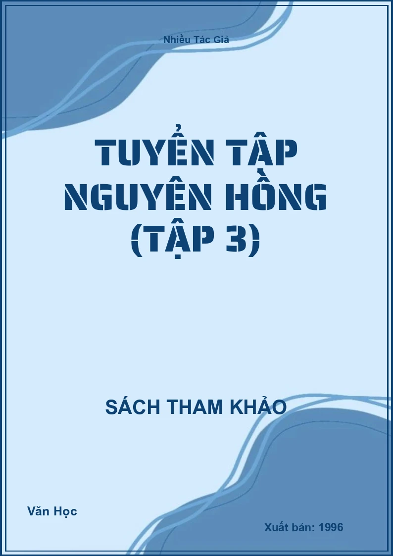 Tuyển Tập Nguyên Hồng (Tập 3)