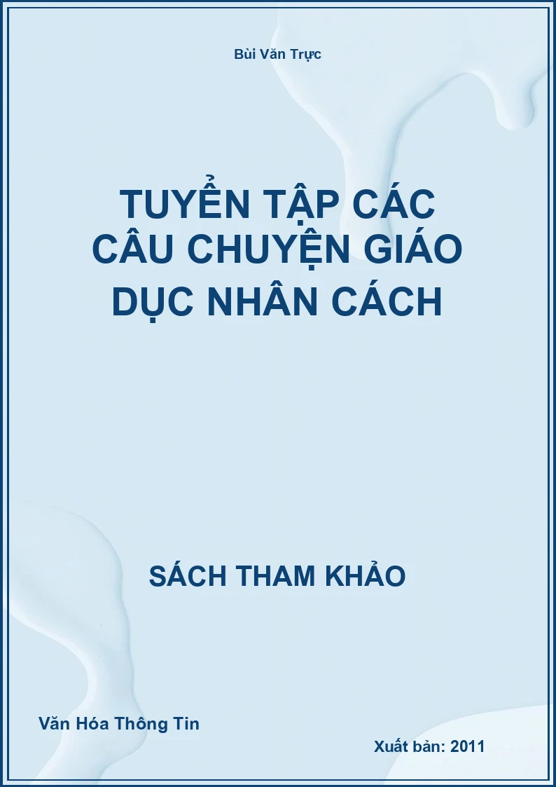 Tuyển Tập Các Câu Chuyện Giáo Dục Nhân Cách