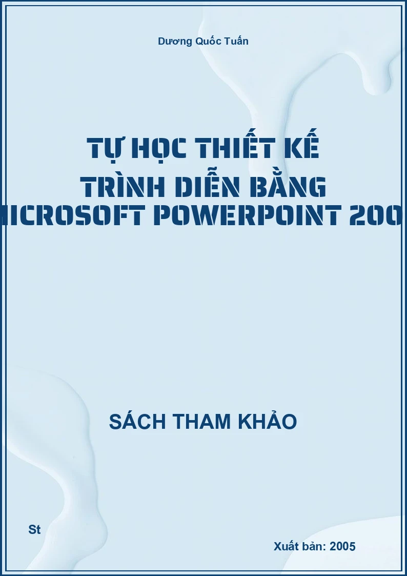 Tự Học Thiết Kế Trình Diễn Bằng Microsoft PowerPoint 2003