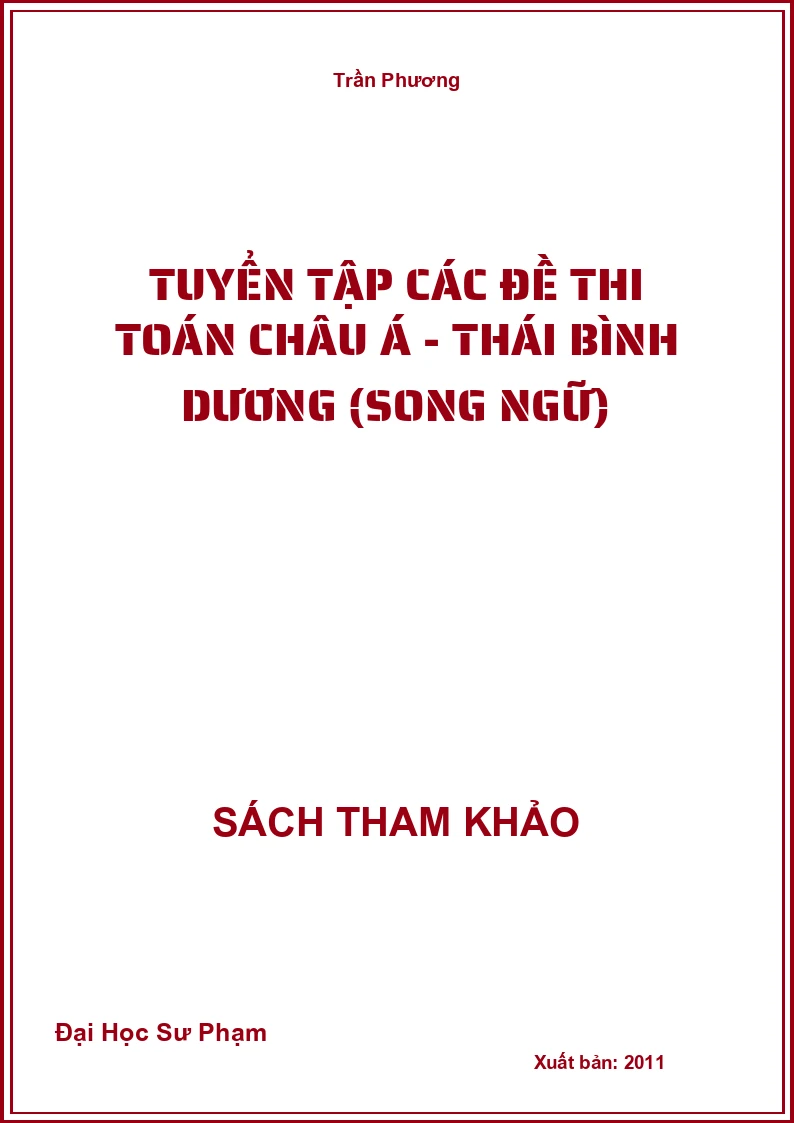 Tuyển Tập Các Đề Thi Toán Châu Á - Thái Bình Dương (Song Ngữ)