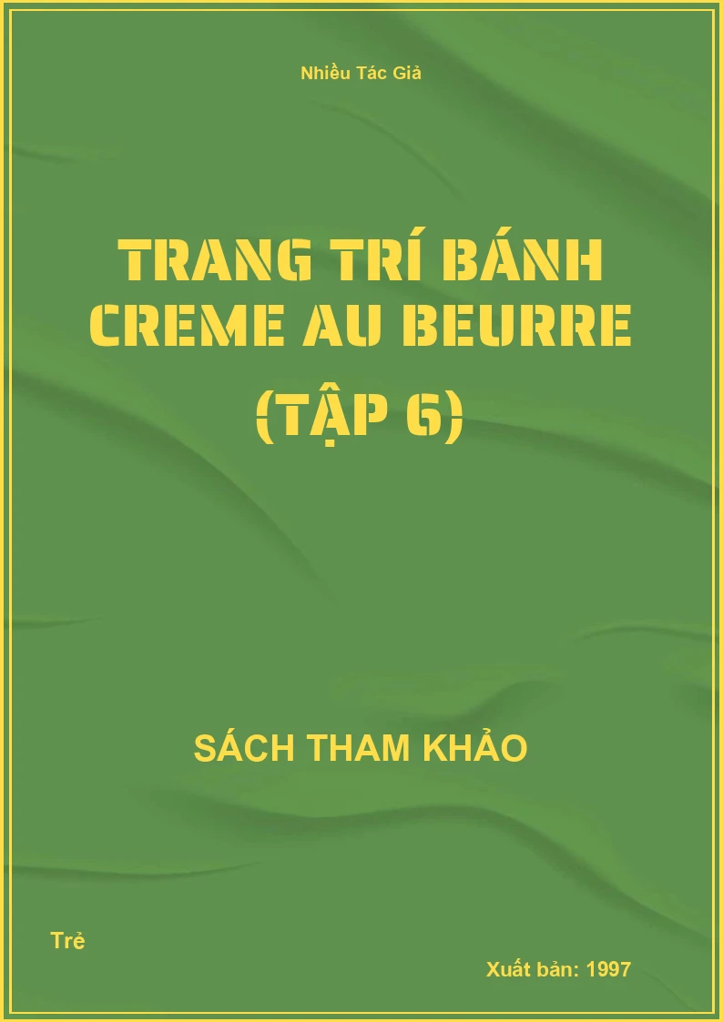 Trang Trí Bánh Creme Au Beurre (Tập 6)