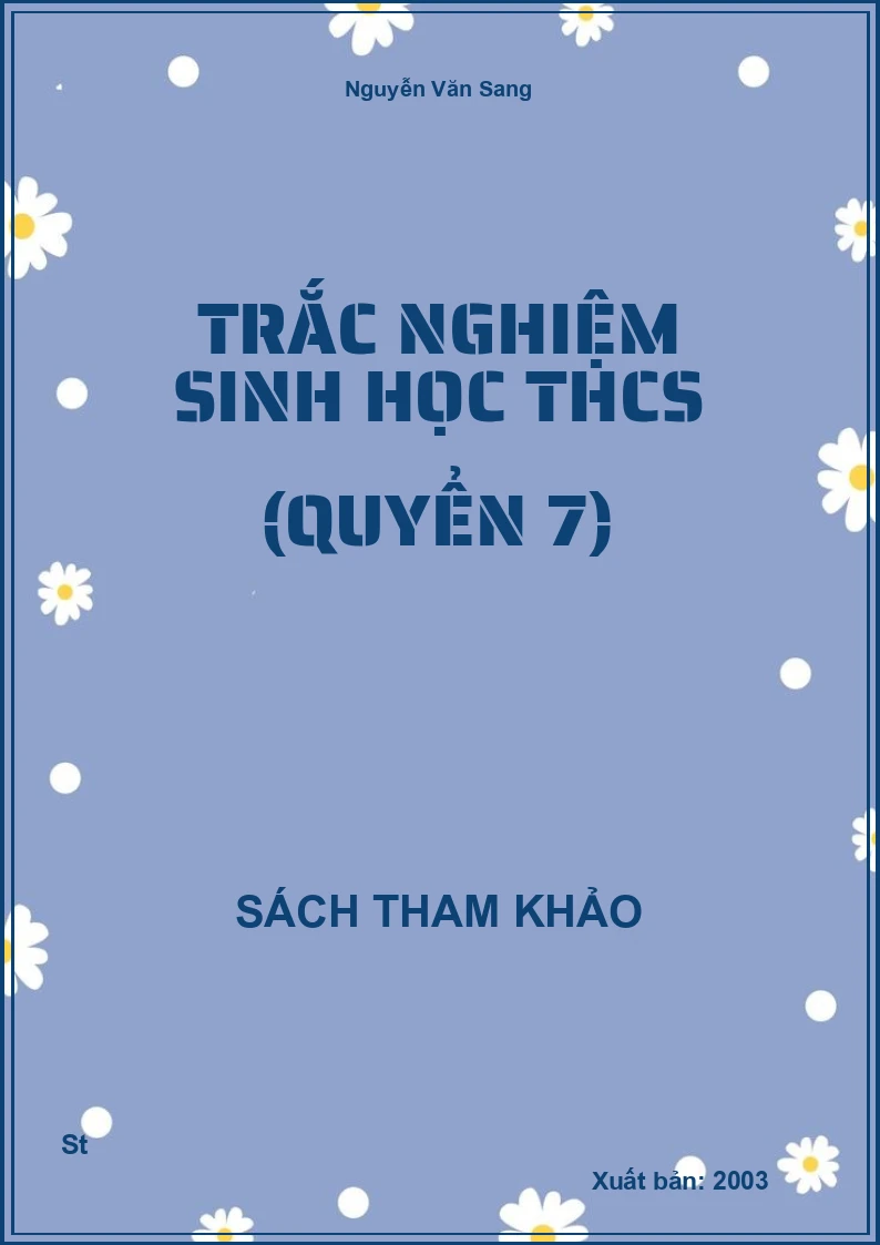 Trắc Nghiệm Sinh Học Thcs (Quyển 7)
