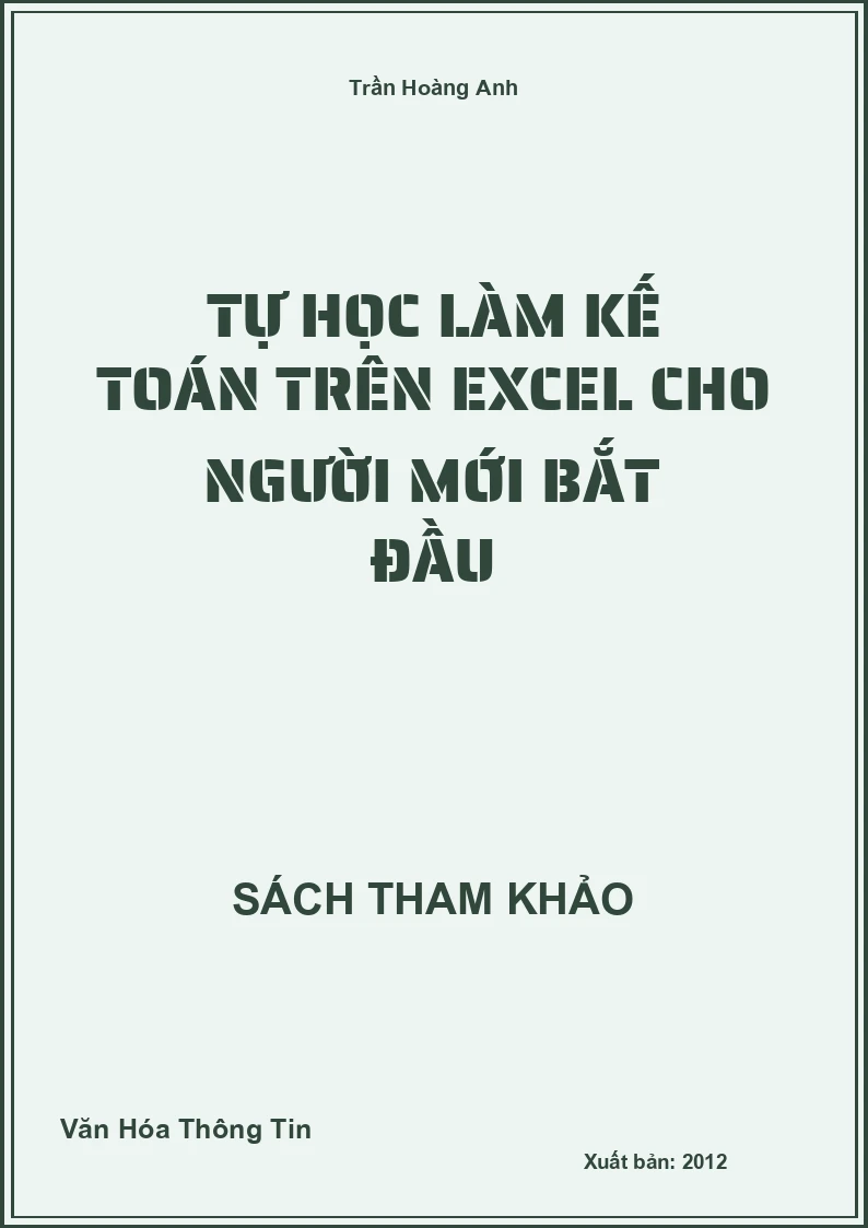 Tự Học Làm Kế Toán Trên Excel Cho Người Mới Bắt Đầu