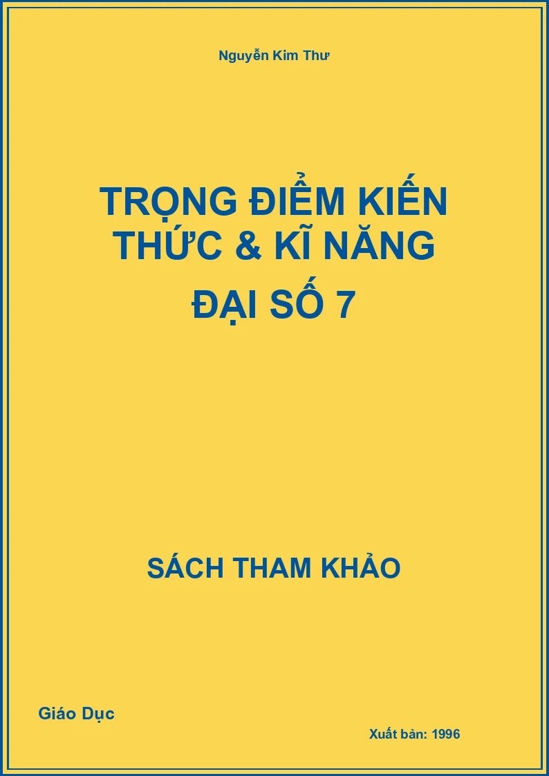Trọng Điểm Kiến Thức & Kĩ Năng Đại Số 7