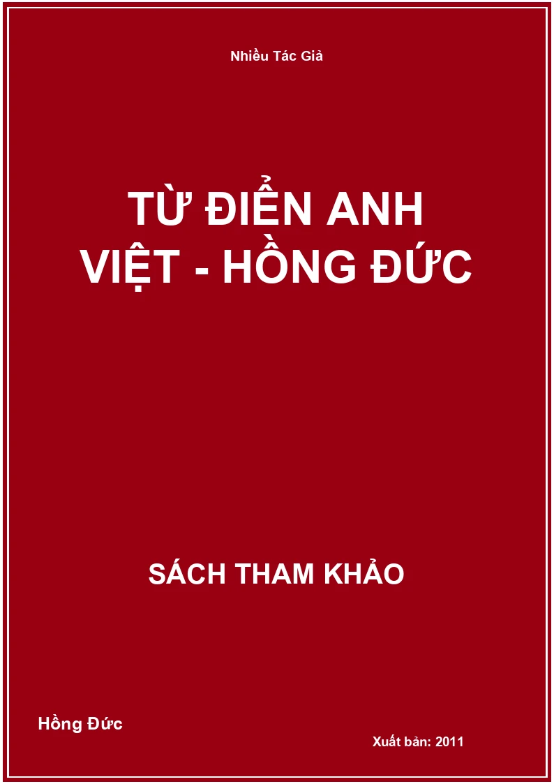 Từ Điển Anh Việt - Hồng Đức