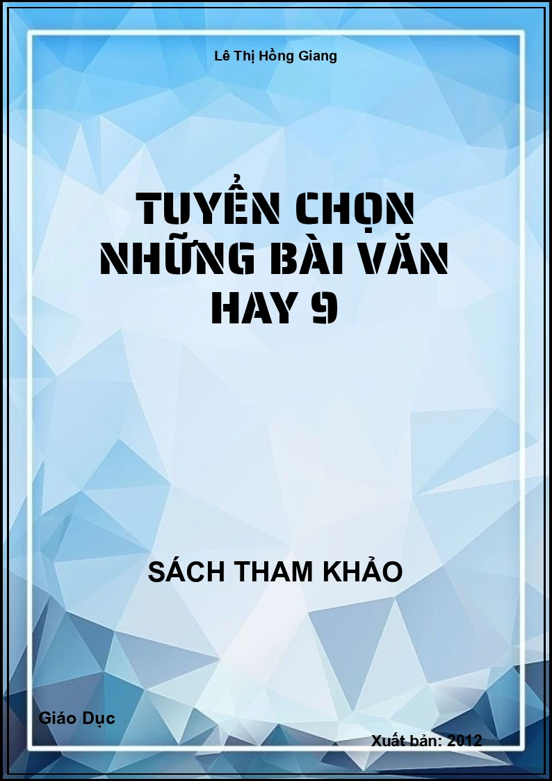 Tuyển Chọn Những Bài Văn Hay 9