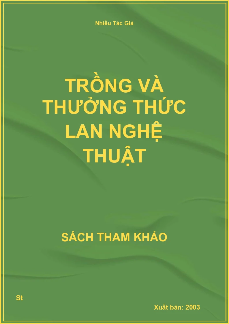 Trồng Và Thưởng Thức Lan Nghệ Thuật