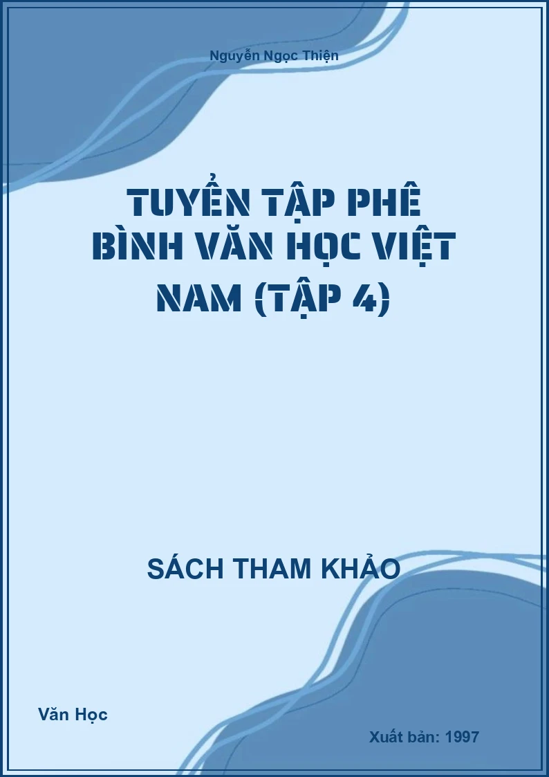 Tuyển Tập Phê Bình Văn Học Việt Nam (Tập 4)
