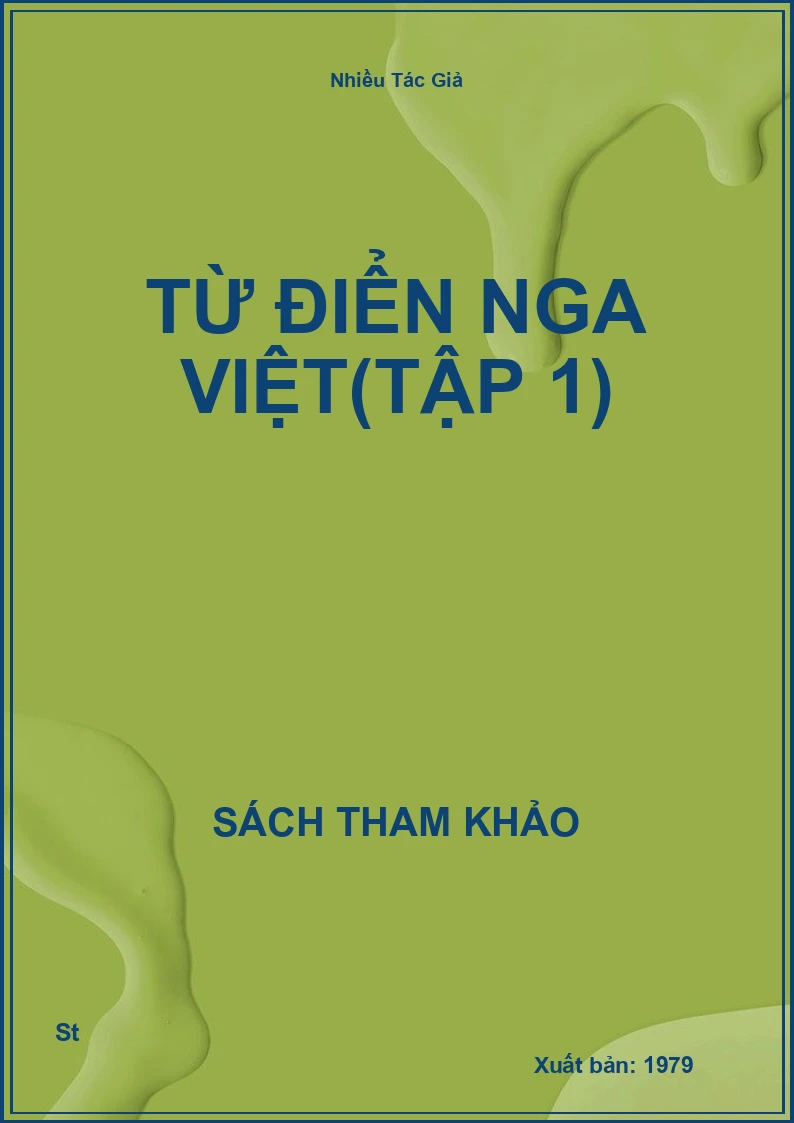 Từ Điển Nga Việt(Tập 1)