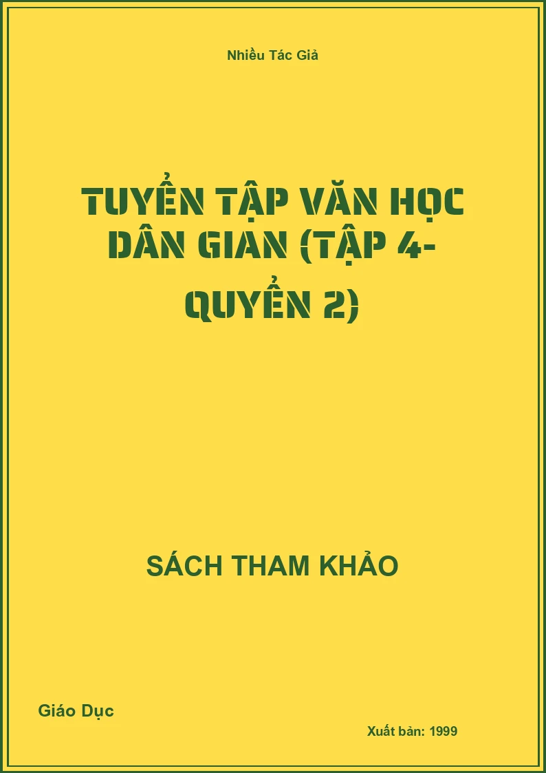 Tuyển Tập Văn Học Dân Gian (Tập 4- Quyển 2)