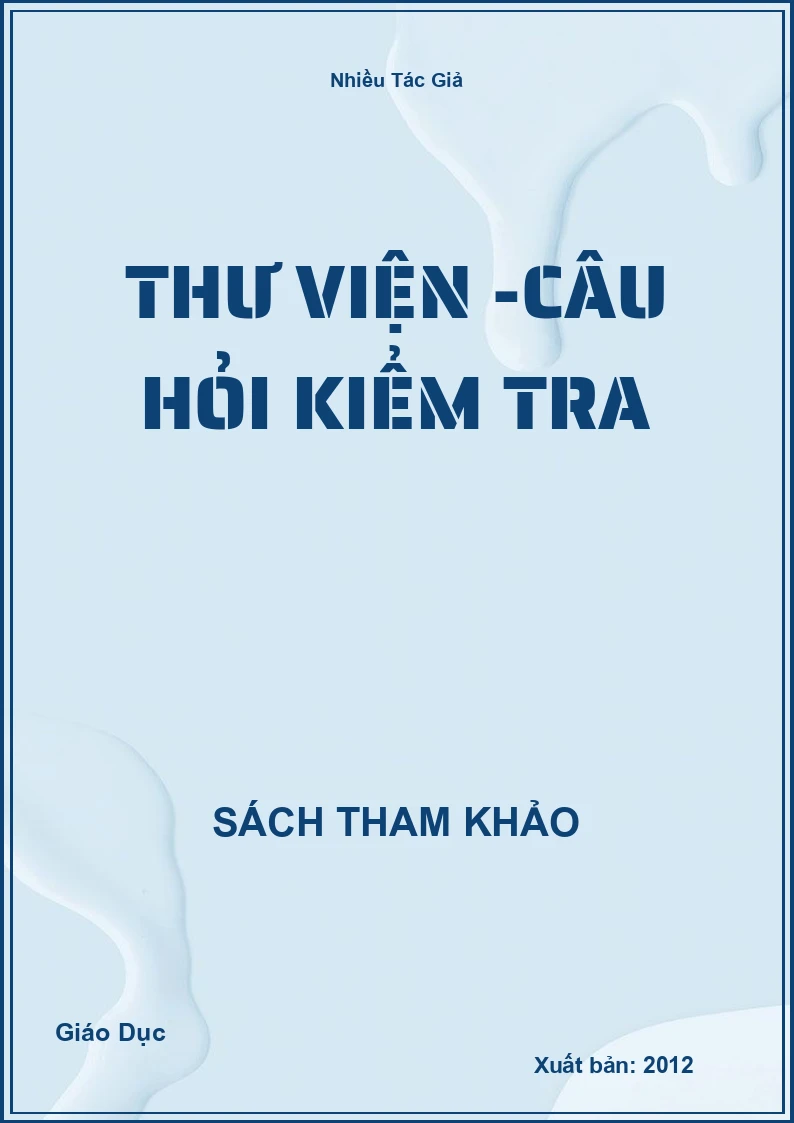 Thư Viện -Câu Hỏi Kiểm Tra