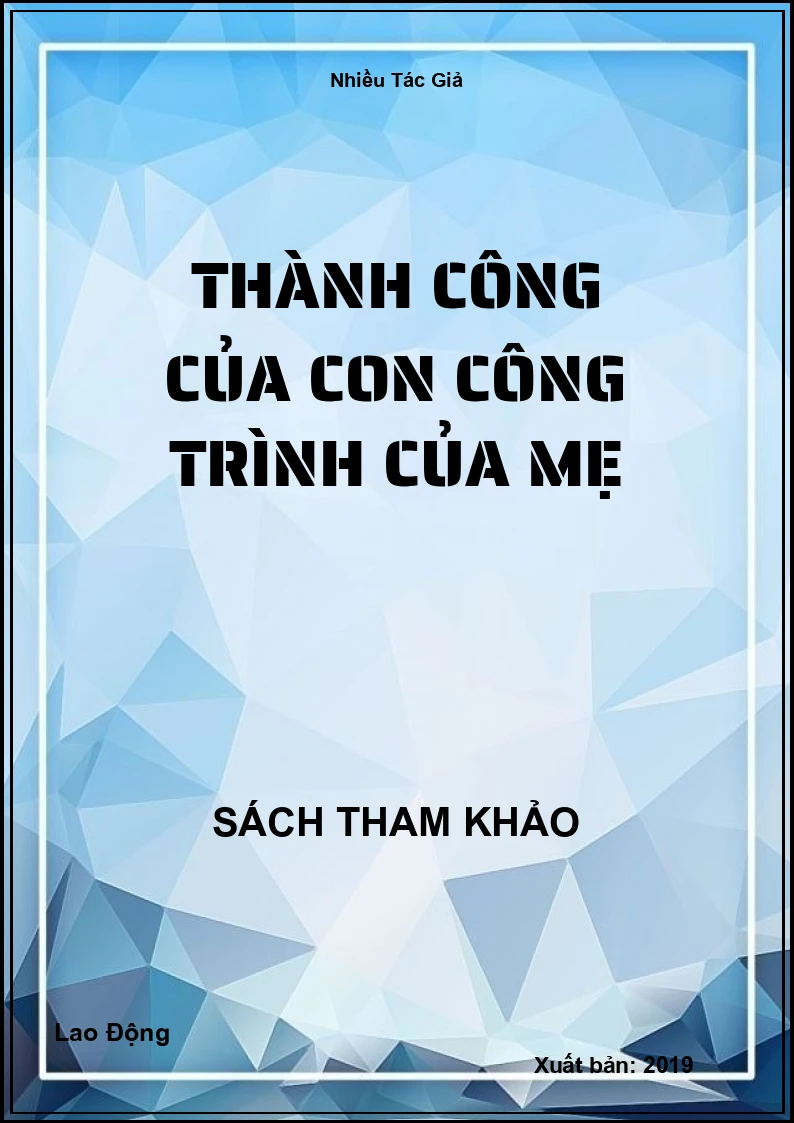 Thành Công Của Con Công Trình Của Mẹ