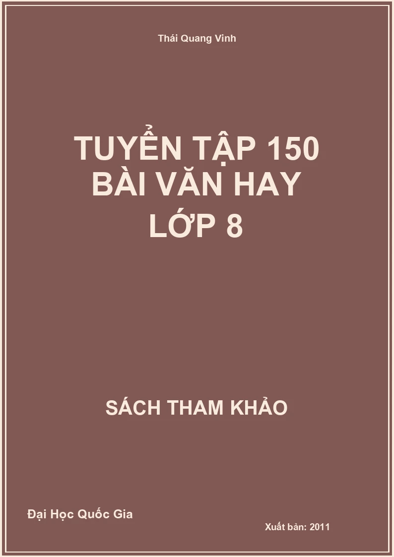 Tuyển Tập 150 Bài Văn Hay Lớp 8