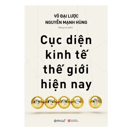 Cục diện kinh tế thế giới hiện nay