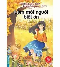 NKTTCĐTN: Làm một người biết ơn