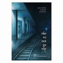 Vẩn vơ nơi ga xép (tạp bút)