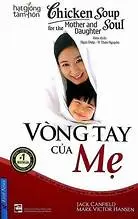 HGTH-Chicken soup: Vòng tay của mẹ