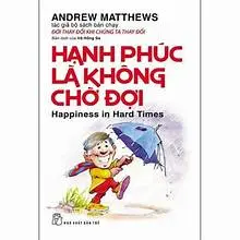 Hạnh phúc là không chờ đợi
