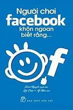 Người chơi facebook khôn ngoan biết rằng...