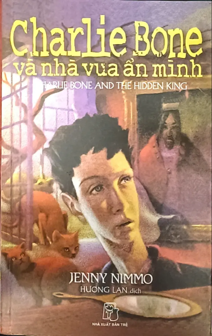 Charlie Bone (dày) 05: & nhà vua ẩn mình (QT)