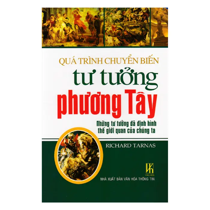 Qúa trình chuyển biến tư tưởng phương Tây - Những tư tưởng đã định hình thế giới quan của chúng ta