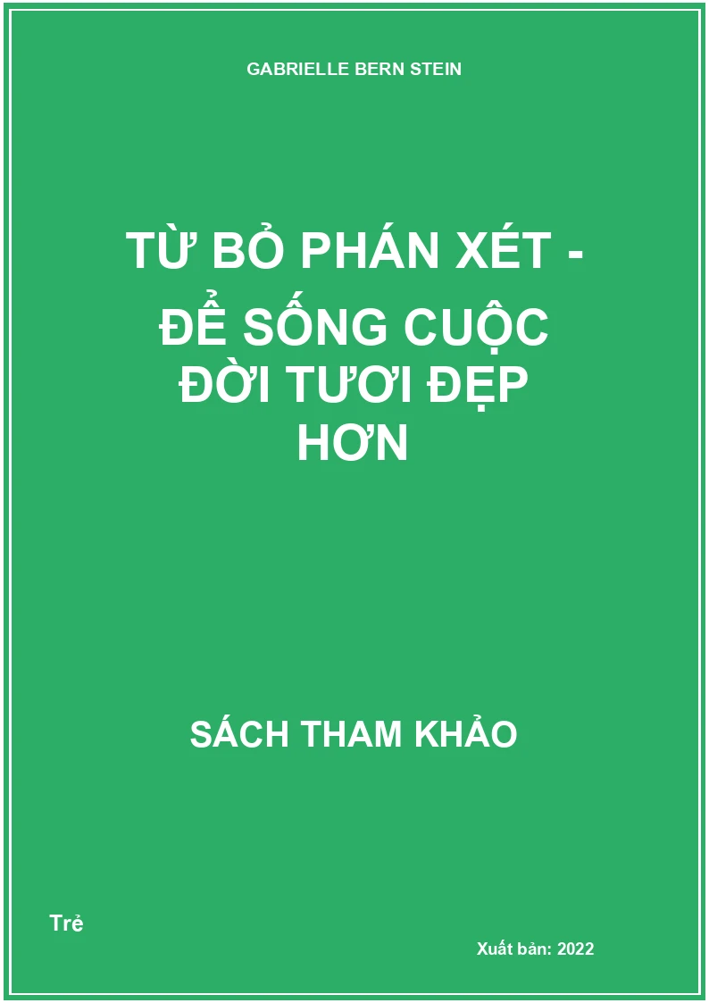 Từ bỏ phán xét - để sống cuộc đời tươi đẹp hơn