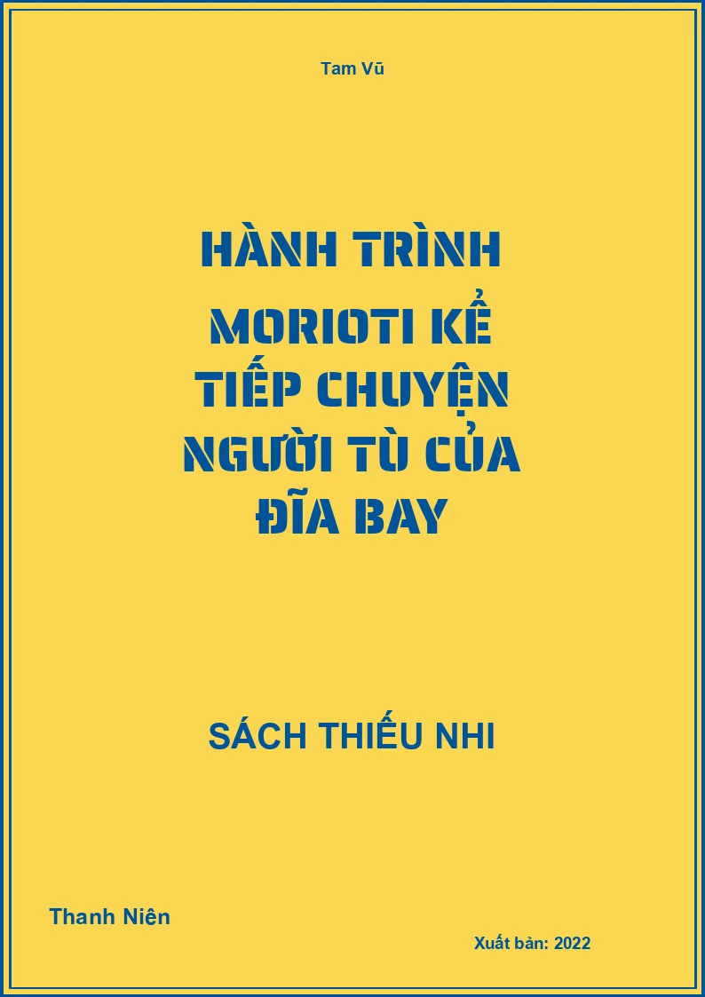 Hành trình Morioti Kể tiếp chuyện Người tù của đĩa bay
