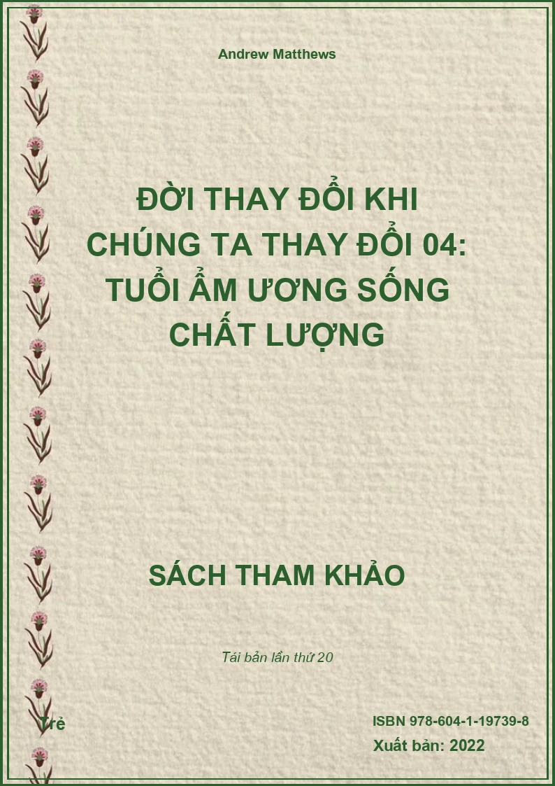 Đời thay đổi khi chúng ta thay đổi 04: Tuổi ẩm ương sống chất lượng