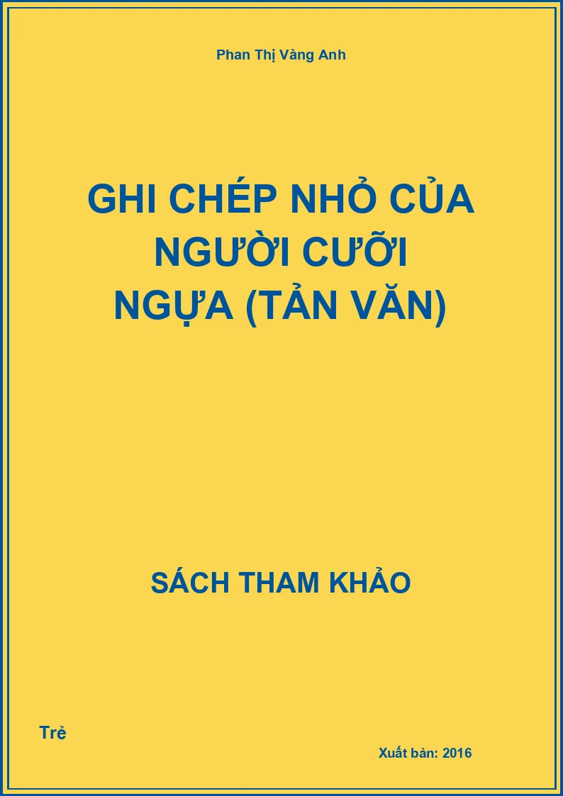Ghi chép nhỏ của người cưỡi ngựa (tản văn)