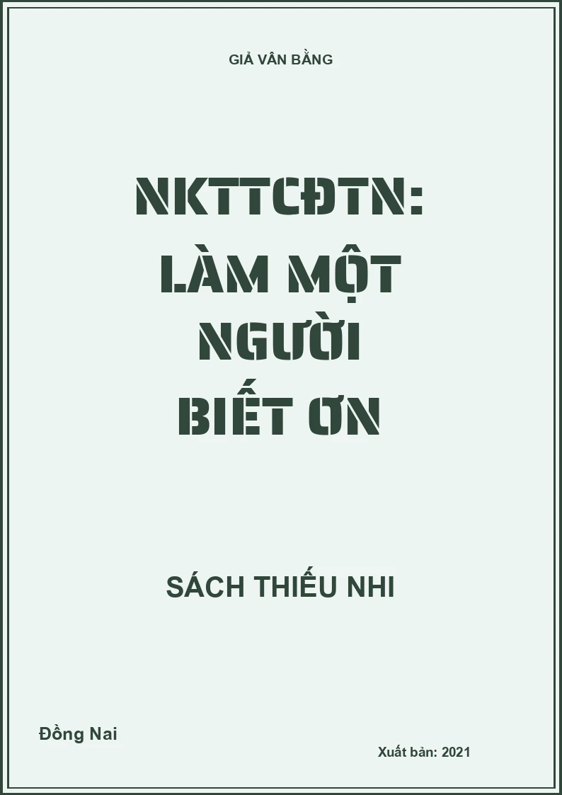 NKTTCĐTN: Làm một người biết ơn