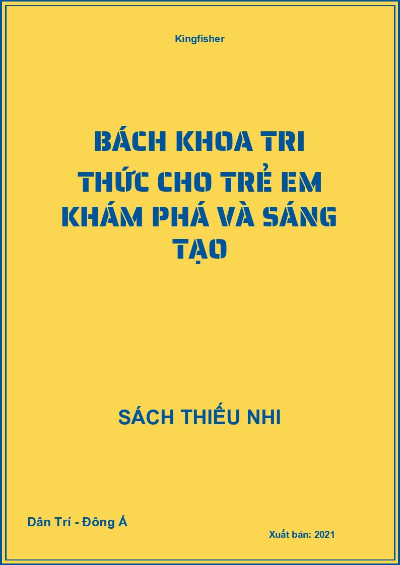 Bách khoa tri thức cho trẻ em khám phá và sáng tạo