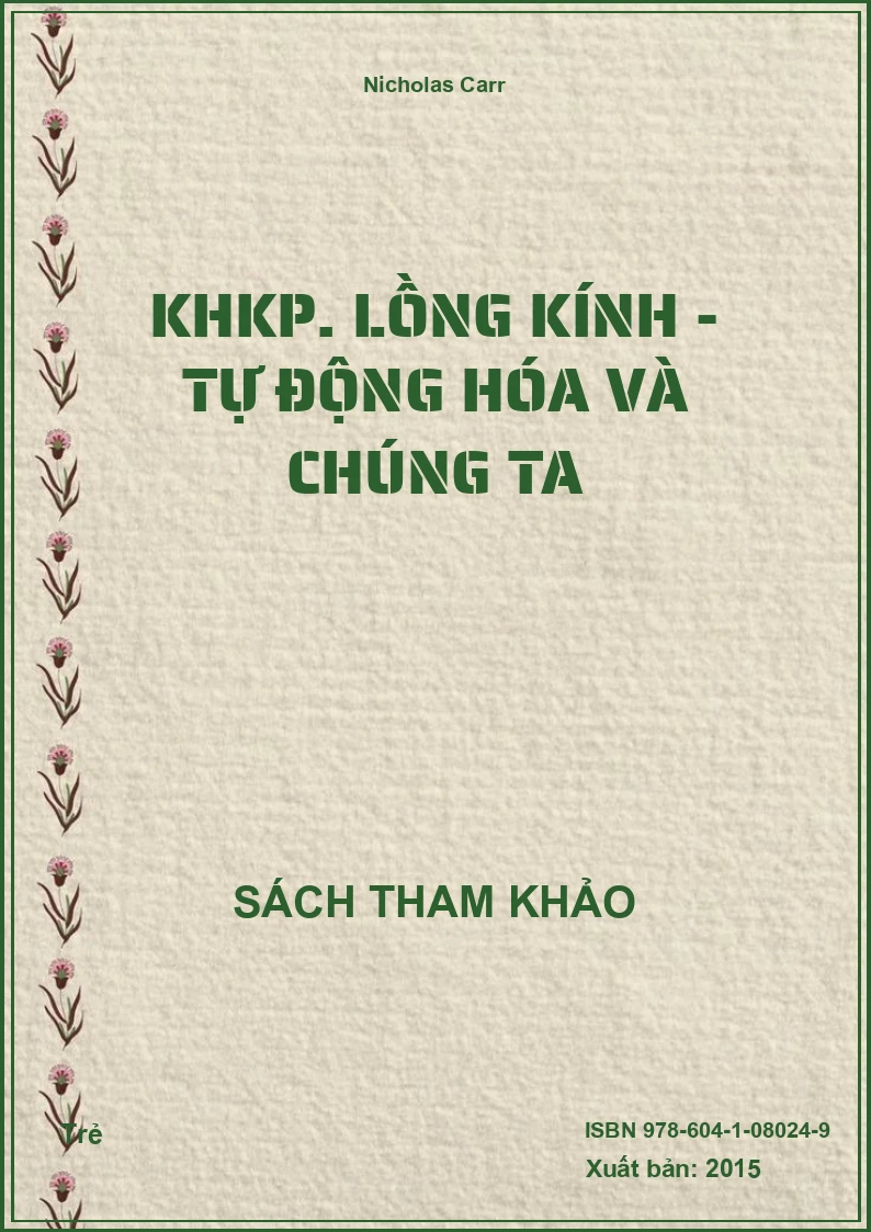 KHKP. Lồng kính - Tự động hóa và chúng ta