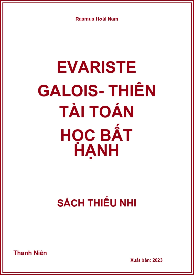 Evariste Galois- Thiên tài toán học bất hạnh