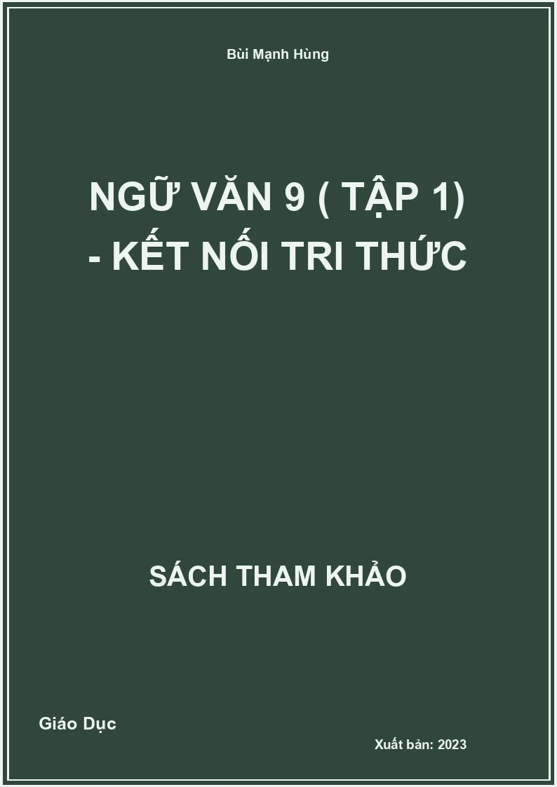 Ngữ Văn 9 ( Tập 1) - Kết nối tri thức