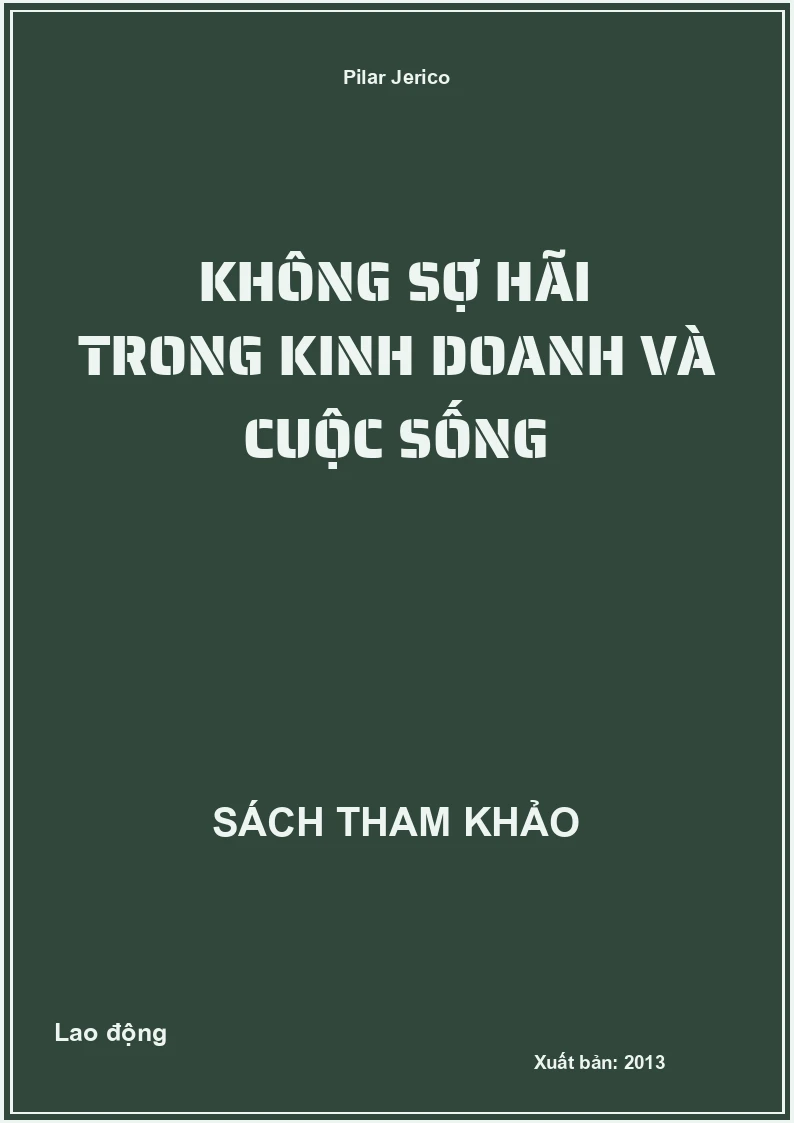 Không sợ hãi trong kinh doanh và cuộc sống