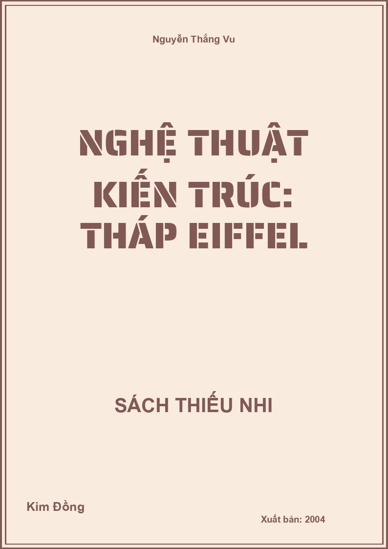 Nghệ thuật kiến trúc: Tháp Eiffel